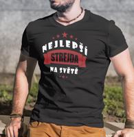 Vtipné tričko pro všechny strýce a strejdy - originální dárek