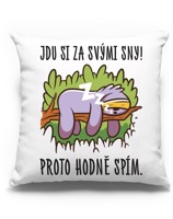 Vtipný polštář Jdu si za svými sny! - vtipný dárek pro kamarádku