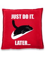 Vtipný polštář- Just do it later - vtipné polštáře s potiskem