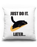 Vtipný polštář- Just do it later - vtipné polštáře s potiskem