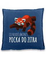 Vtipný polštář s pandou červenou - Co neudělám dnes, počká do zítra