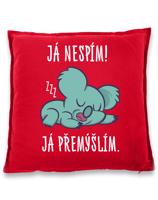 Vtipný polštář s potiskem Já nespím já přemýšlím - vtipný polštář na narozeniny