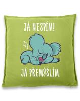 Vtipný polštář s potiskem Já nespím já přemýšlím - vtipný polštář na narozeniny