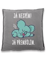 Vtipný polštář s potiskem Já nespím já přemýšlím - vtipný polštář na narozeniny
