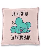 Vtipný polštář s potiskem Já nespím já přemýšlím - vtipný polštář na narozeniny