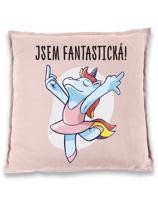 Vtipný polštář s potiskem "Jsem fantastická!" - skvělý dárek pro kamarádku
