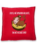 Vtipný polštář s potiskem Pokud mě opravdu miluješ... - dárek na narozeniny
