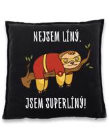 Vtipný vankúš s potiskem Nejsem líný. Jsem superlíný! - skvělý dárek