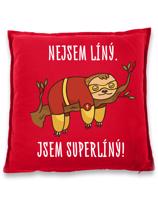 Vtipný vankúš s potiskem Nejsem líný. Jsem superlíný! - skvělý dárek