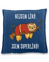 Vtipný vankúš s potiskem Nejsem líný. Jsem superlíný! - skvělý dárek