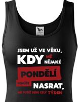 Žertovné tričko s nápisem Jsem už ve věku - vystřelte si z okolí