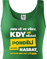 Žertovné tričko s nápisem Jsem už ve věku - vystřelte si z okolí
