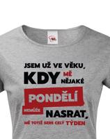 Žertovné tričko s nápisem Jsem už ve věku - vystřelte si z okolí